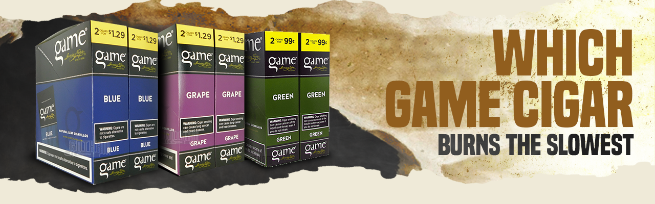 which game cigar burns the slowest