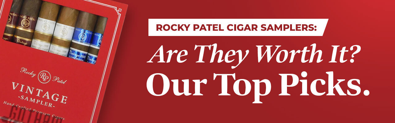 Are Rocky Patel Cigar Samplers Worth It