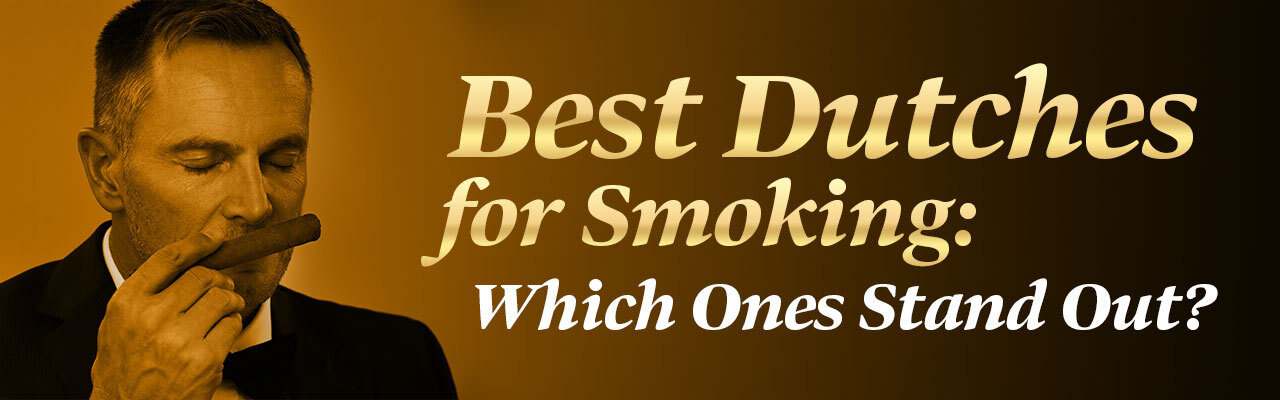 Ashton Cigars Best Dutches for Smoking Banner