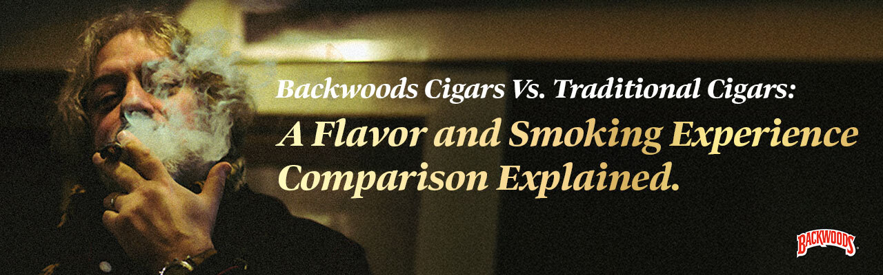 Backwoods Cigars vs. Traditional Cigars Explained Banner