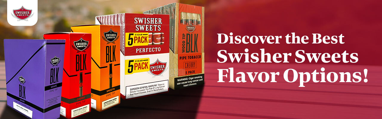 Best Swisher Sweets Flavor Option