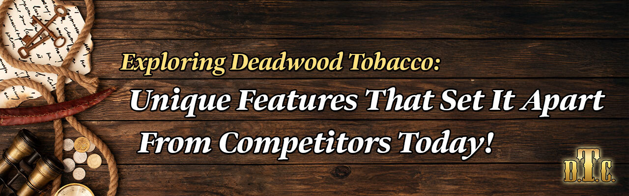 Exploring Deadwood Tobacco Banner